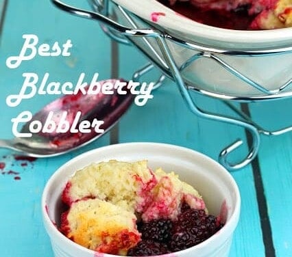 Blackberry Cobbler in a small white bowl with the worlds Best Blackberry Cobbler above it.