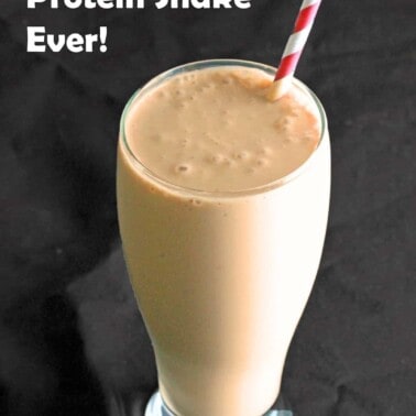 Protein shake in a glass with the words " Best Protein Shake Ever, 360 calories" on the picture.