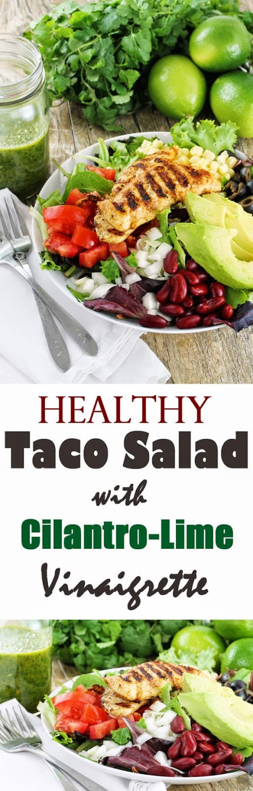  They are easy to make and can be totally guilt free if you watch what goes into it Healthy Taco Salad with Cilantro Lime Vinaigrette