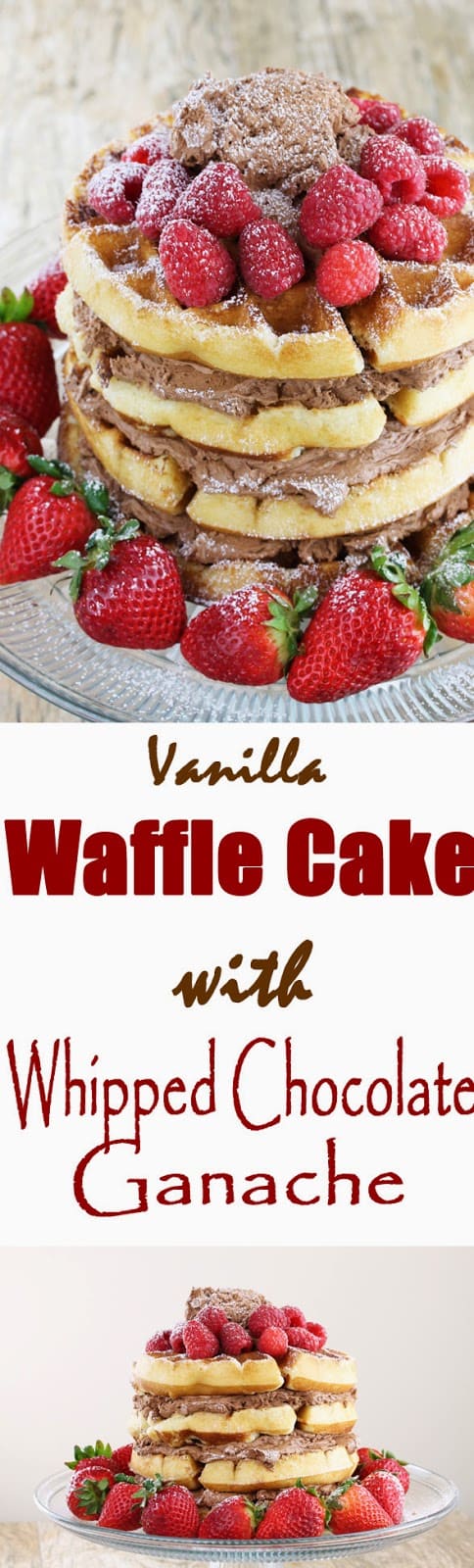 Vanilla Waffle Cake with Whipped Chocolate Ganache