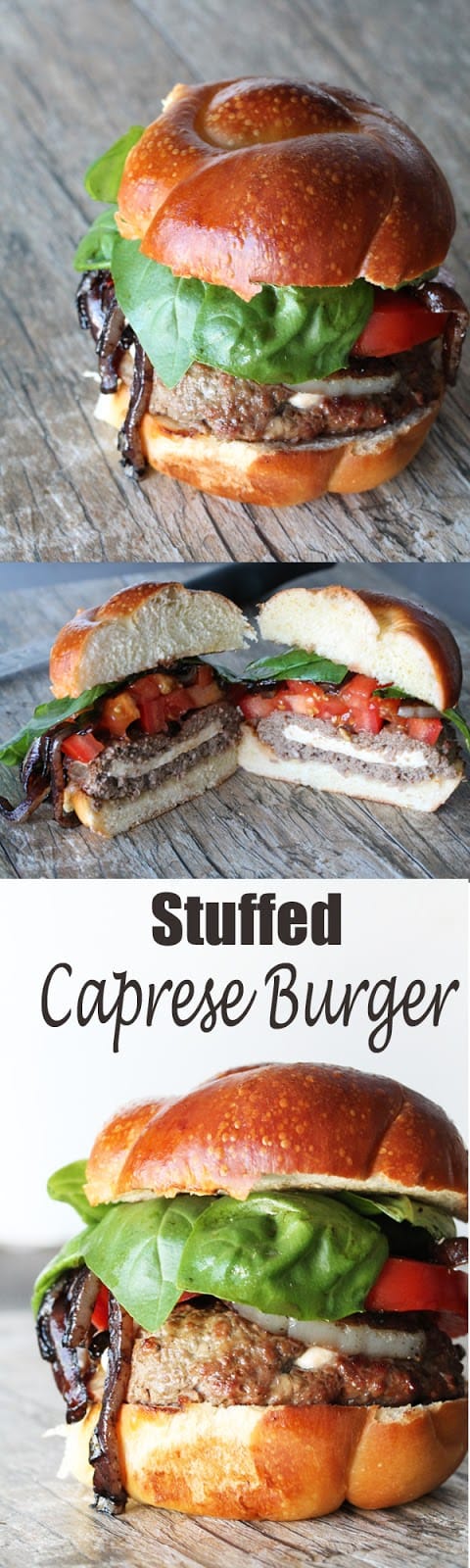 Caprese is one of those classic dishes that is just delicious every time Stuffed Caprese Burgers