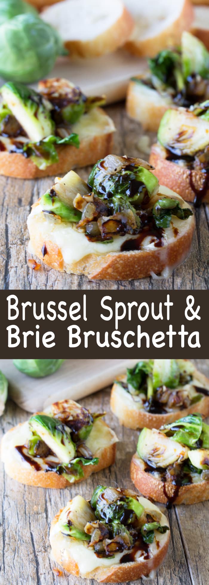 Brussel Sprout and Brie Bruschetta is a trendy appetizer that is both beautiful and tasty Brussel Sprout and Brie Bruschetta