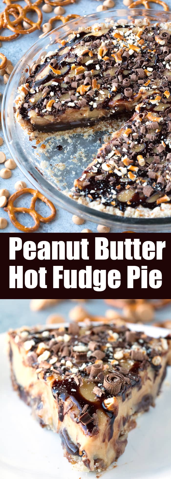 Peanut Butter Hot Fudge Pie with Pretzel Crust