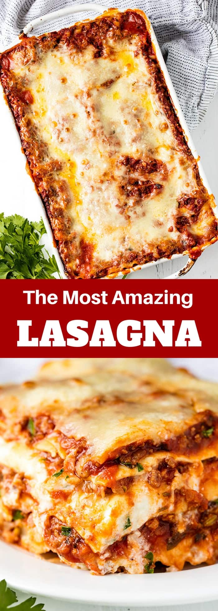 The Most Amazing Lasagna Recipe