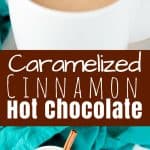Caramelized Cinnamon Hot Chocolate is an easy to make, super indulgent, and amazingly delicious dessert. It's a sure cure for the winter blues! And who doesn't love a good homemade hot chocolate?