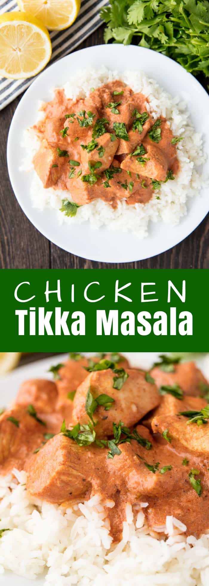 This Chicken Tikka Masala recipe is absolute perfection with a spiced yogurt marinade and a quick and easy masala sauce that is full of Indian flavors. 