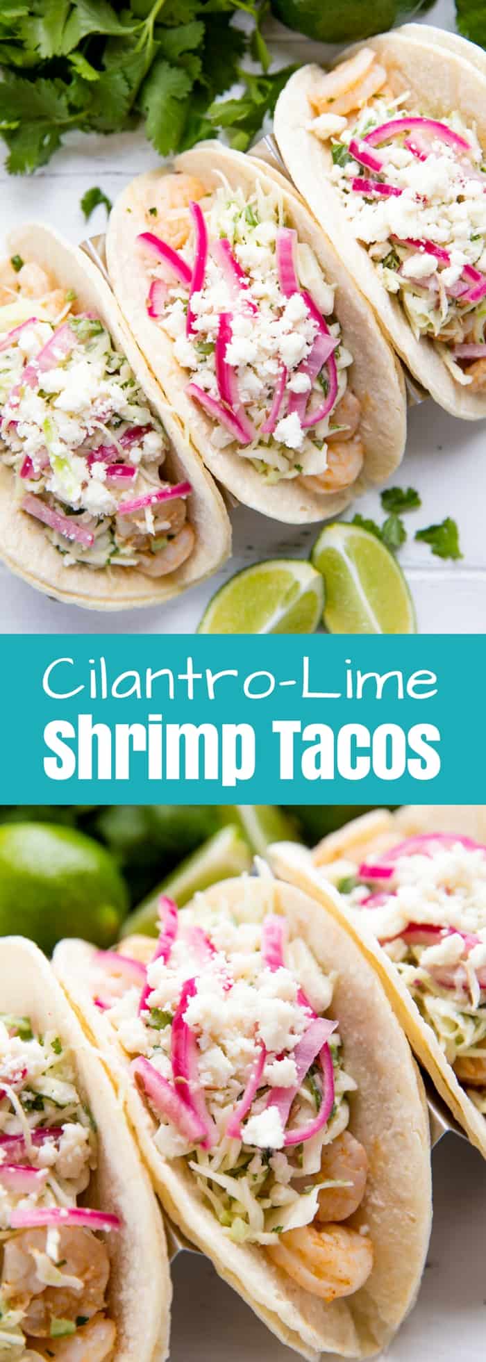 Cilantro-Lime Shrimp Tacos are full of flavor and come together in just 15 minutes! You'll love these easy shrimp taco recipe!