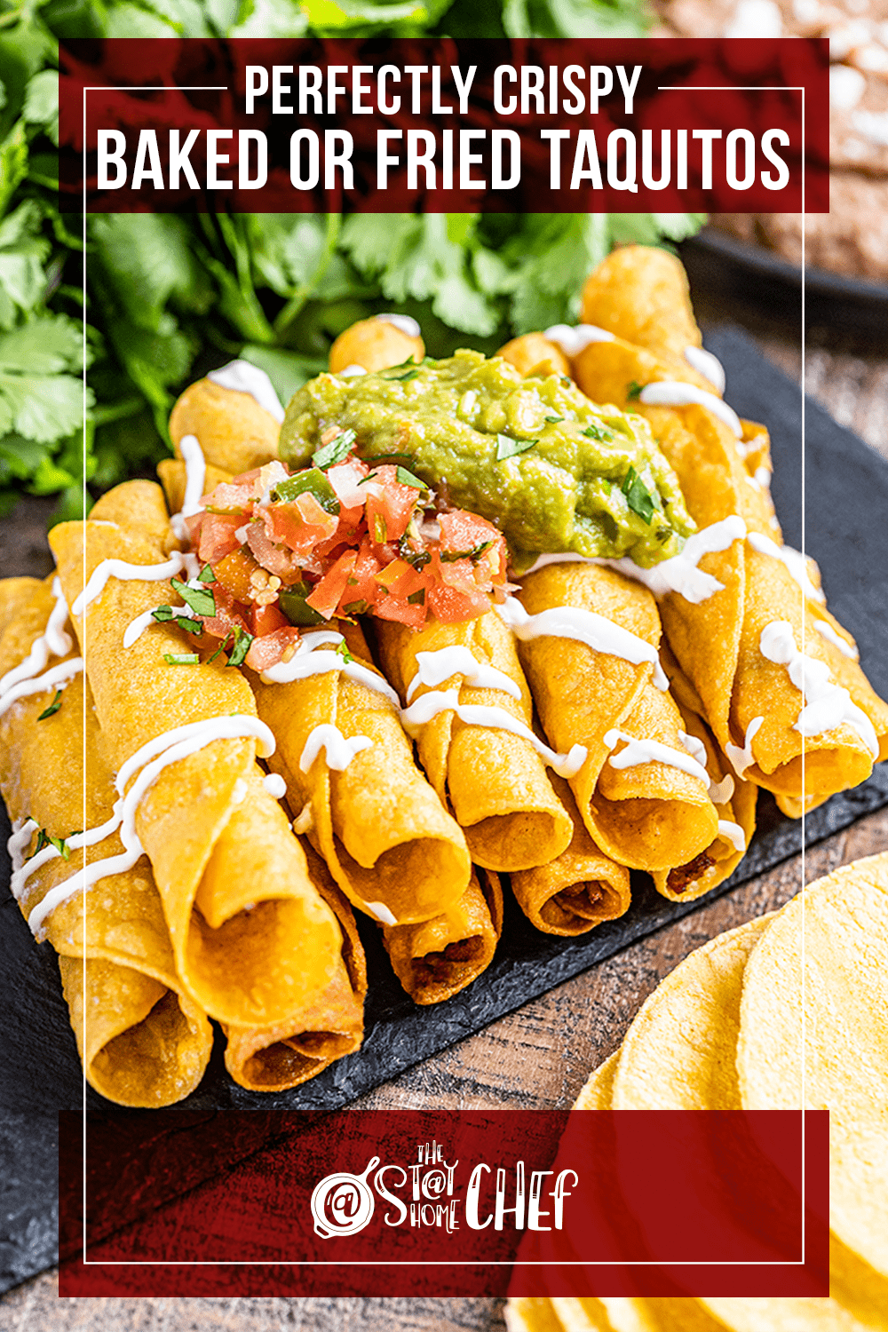 Perfectly Crispy Baked or Fried Taquitos