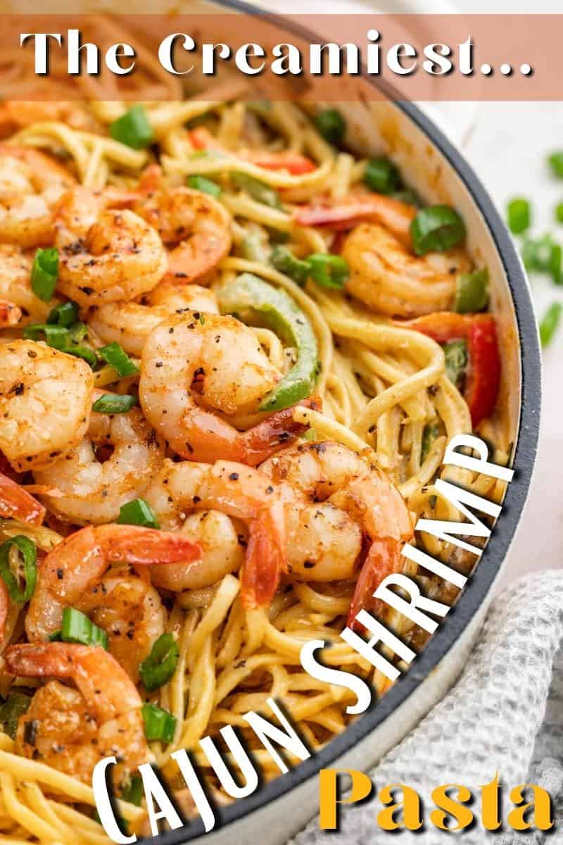 Creamy Cajun Shrimp Pasta