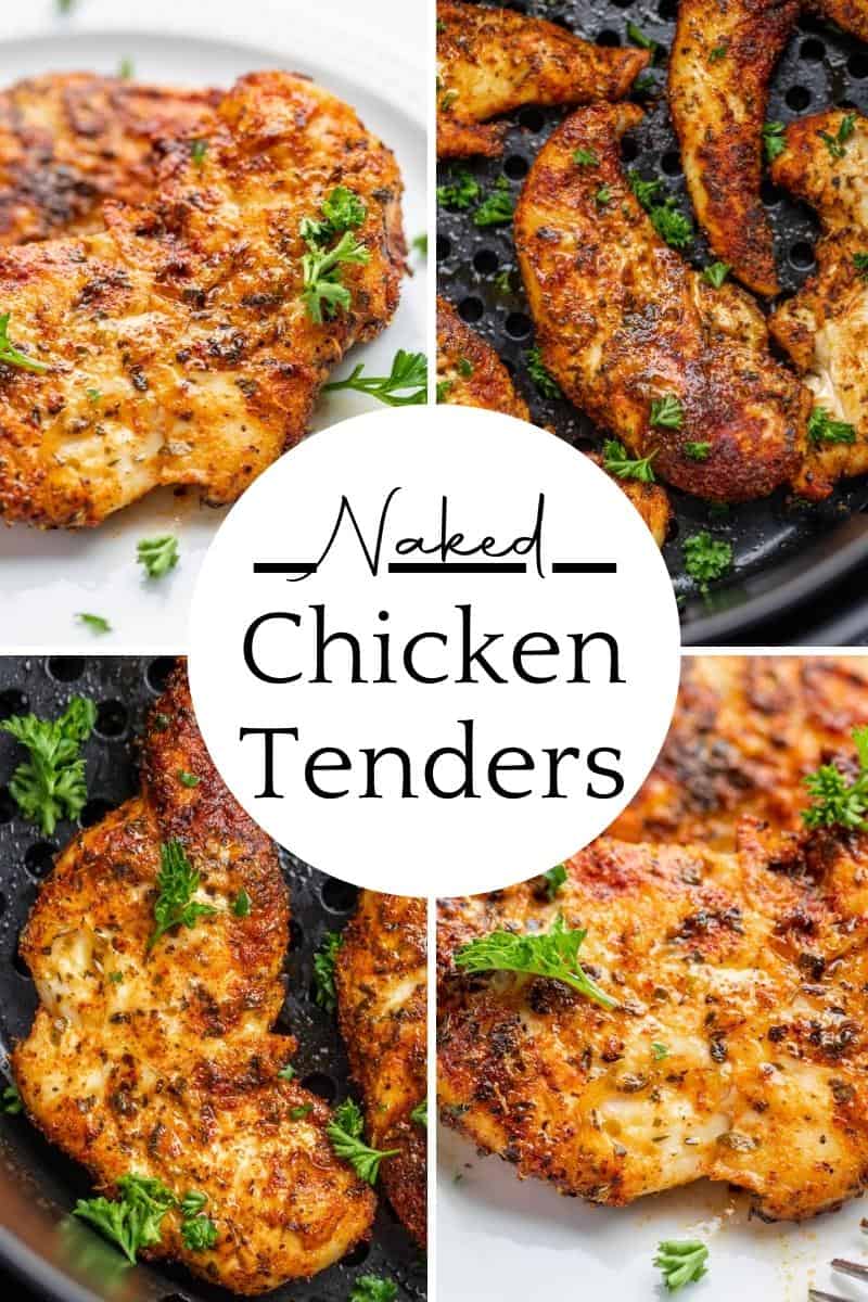 Air Fryer Naked Chicken Tenders