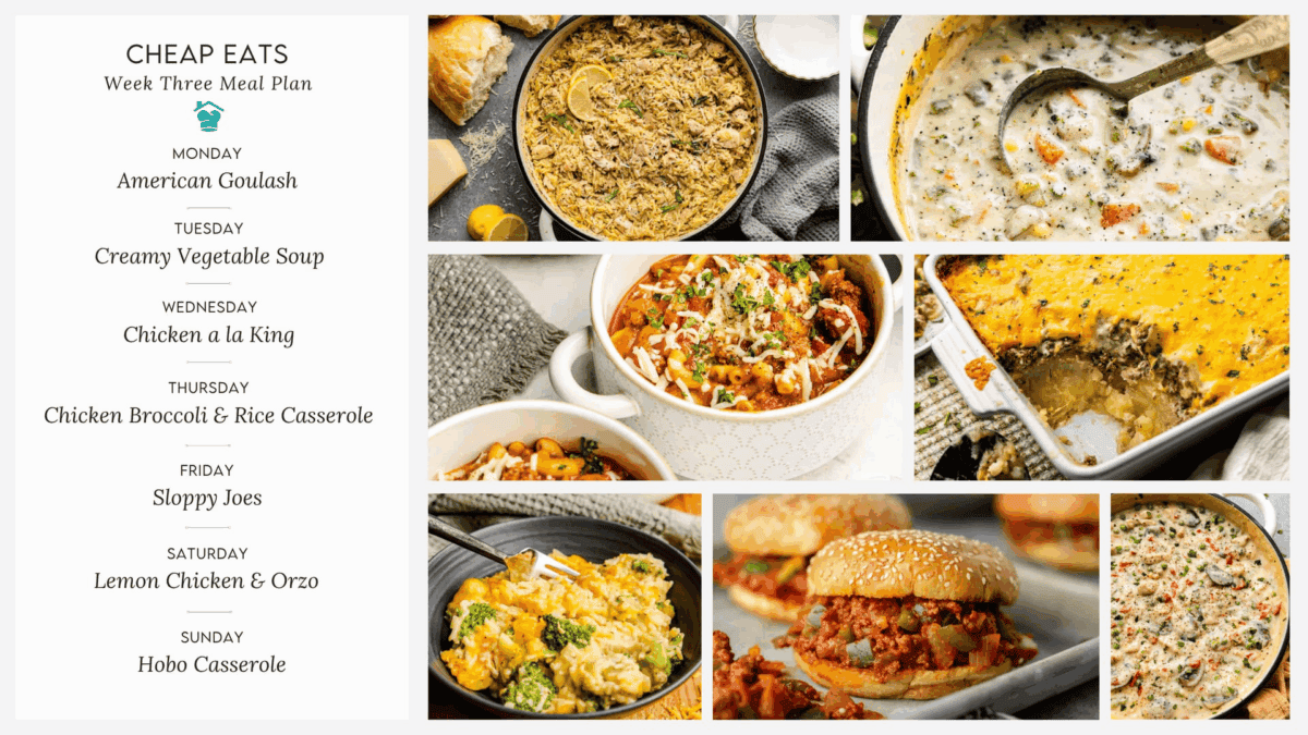 A collage of images showing the recipes available in Week Three of Stay at Home Chef's Cheap Eats Meal Plan.
